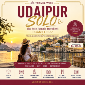 Udaipur Solo Compass – The Smart Woman’s Insider Travel Guide